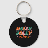 Fun Holly Jolly Vibes Christmas Design T Shirt Schlüsselanhänger (Vorderseite)