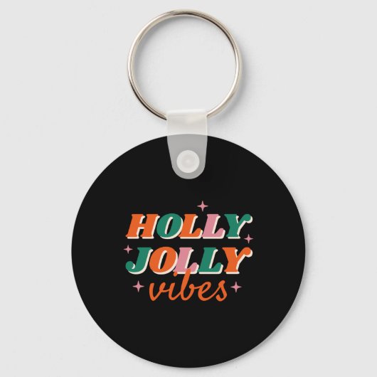 Fun Holly Jolly Vibes Christmas Design T Shirt Schlüsselanhänger (Vorderseite)