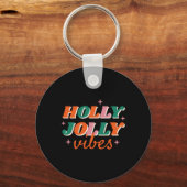 Fun Holly Jolly Vibes Christmas Design T Shirt Schlüsselanhänger (Vorderseite)