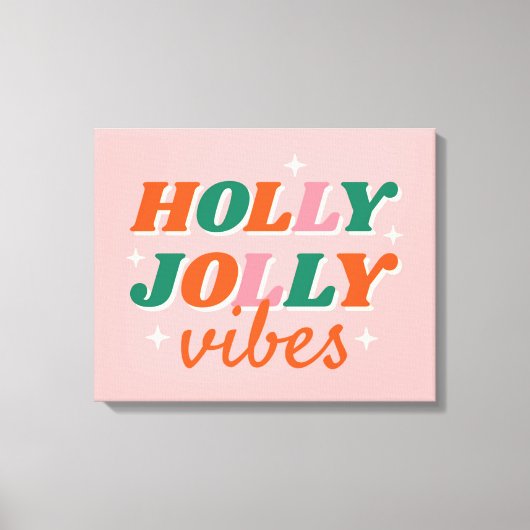 Fun Holly Jolly Vibes Weihnachtsdesign Leinwanddruck (Vorderseite)