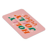 Fun Holly Jolly Vibes Weihnachtsdesign Magnet (Rechte Seite)