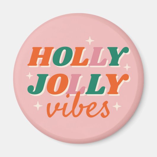Fun Holly Jolly Vibes Weihnachtsdesign Magnet (Vorne)