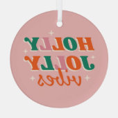 Fun Holly Jolly Vibes Weihnachtsdesign Ornament Aus Glas (Rückseite)