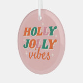 Fun Holly Jolly Vibes Weihnachtsdesign Ornament Aus Glas (Vorderseite links)