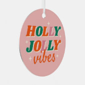 Fun Holly Jolly Vibes Weihnachtsdesign Ornament Aus Metall (Vorderseite Rechts)