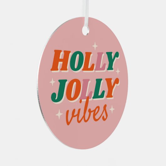 Fun Holly Jolly Vibes Weihnachtsdesign Ornament Aus Metall (Vorderseite Rechts)
