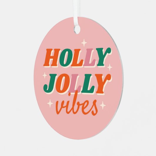 Fun Holly Jolly Vibes Weihnachtsdesign Ornament Aus Metall (Vorderseite links)