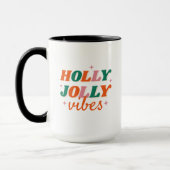 Fun Holly Jolly Vibes Weihnachtsdesign Tasse (Links)