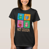 Fun Hot Cocoa Holiday Graphic Design T-Shirt (Vorderseite)