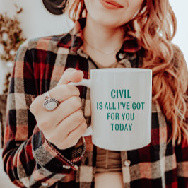 Fun Humaufgeführt Snarky Wording Green Schriftart Kaffeetasse