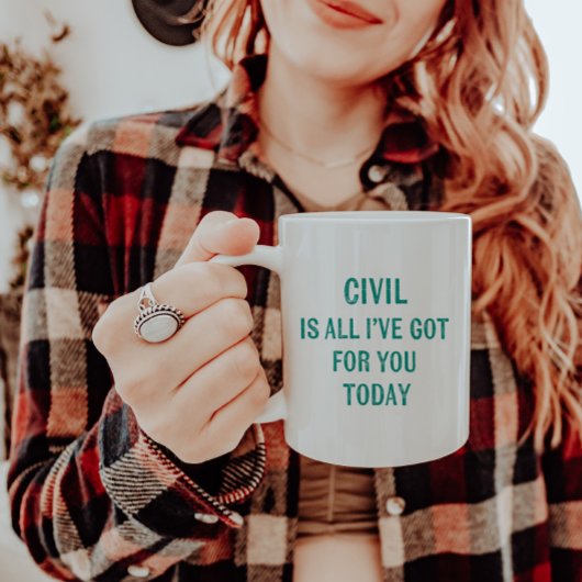 Fun Humaufgeführt Snarky Wording Green Schriftart Kaffeetasse