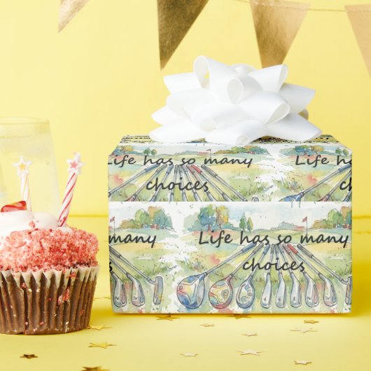 Fun Humor Golf Golfing Quote Life Choices Geschenkpapier (Geburtstagsparty)