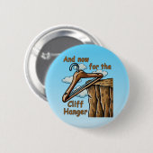 Fun Image of Cliff Hanger with Playful Wordplay Button (Vorne & Hinten)