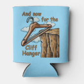Fun Image of Cliff Hanger with Playful Wordplay Dosenkühler (Vorderseite)