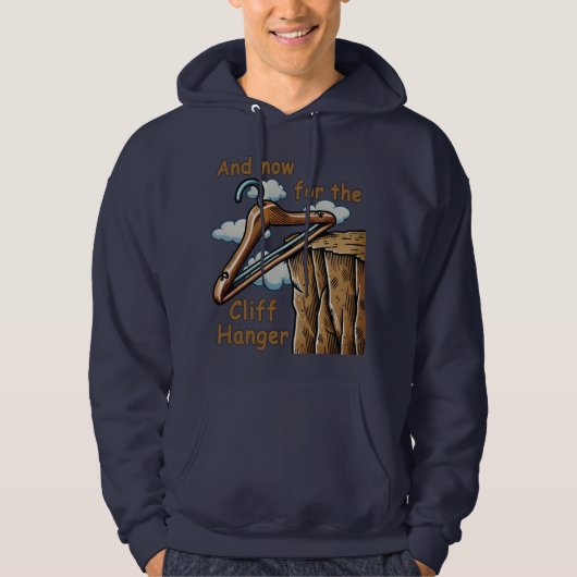 Fun Image of Cliff Hanger with Playful Wordplay Hoodie (Vorderseite)