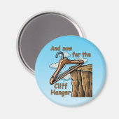 Fun Image of Cliff Hanger with Playful Wordplay Magnet (Vorderseite/Rückseite)