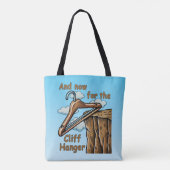 Fun Image of Cliff Hanger with Playful Wordplay Tasche (Rückseite)