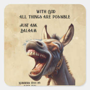 Fun Inspirational Bible Zitat Balam's Donkey Quadratischer Aufkleber