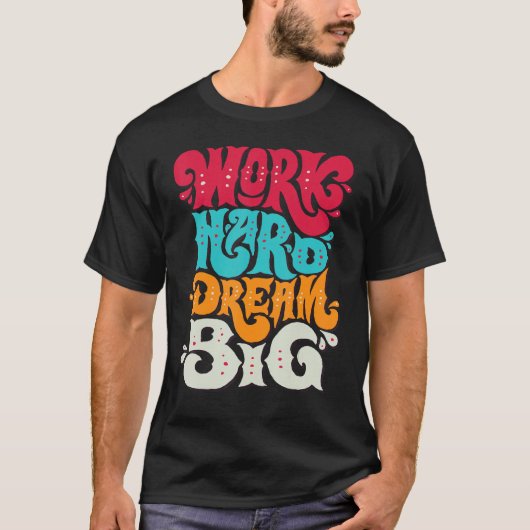 FUN INSPIRATIONAL WORK HARTE DREAM GROSSES T-SHIRT (Vorderseite)