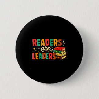 Fun inspiring readers are leaders book lovers button