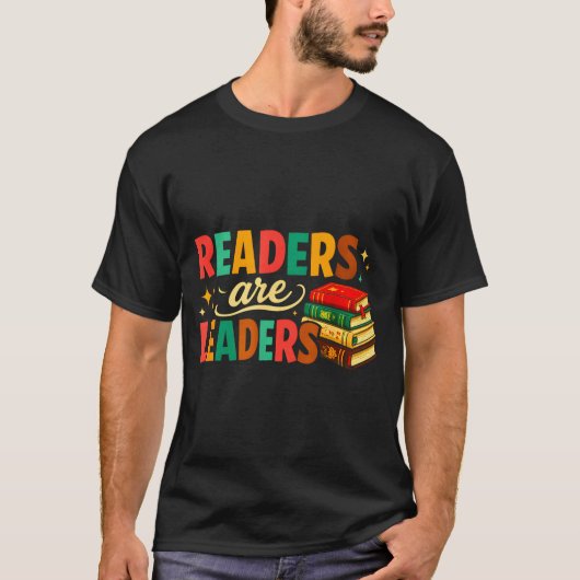 Fun inspiring readers are leaders book lovers T-Shirt (Vorderseite)