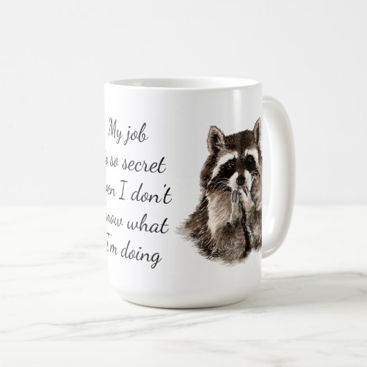Fun Job Zitat Niedliche Raccoon Tierarbeit Kaffeetasse (VorderseiteRechts)
