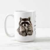 Fun Job Zitat Niedliche Raccoon Tierarbeit Kaffeetasse (Links)
