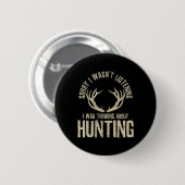 Fun Junting Quote Sprichwort Deer Venison Elk Hunt Button (Vorne & Hinten)