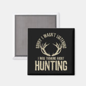 Fun Junting Quote Sprichwort Deer Venison Elk Hunt Magnet (Vorderseite/Rückseite)
