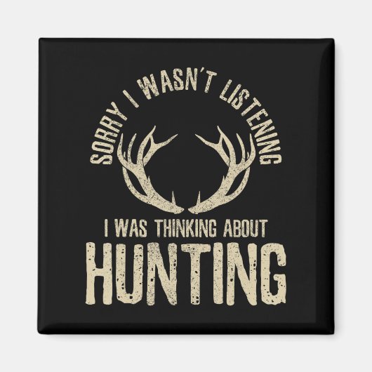 Fun Junting Quote Sprichwort Deer Venison Elk Hunt Magnet (Vorne)