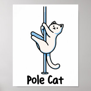 Fun Kitty Lover Spaß Cat Playing A Dancer Gag Uni Poster