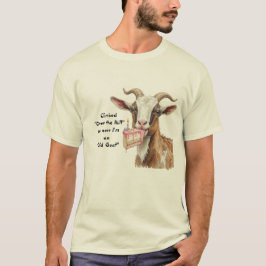 Fun kletterte "Over the Hill" jetzt eine "Old Goat T-Shirt