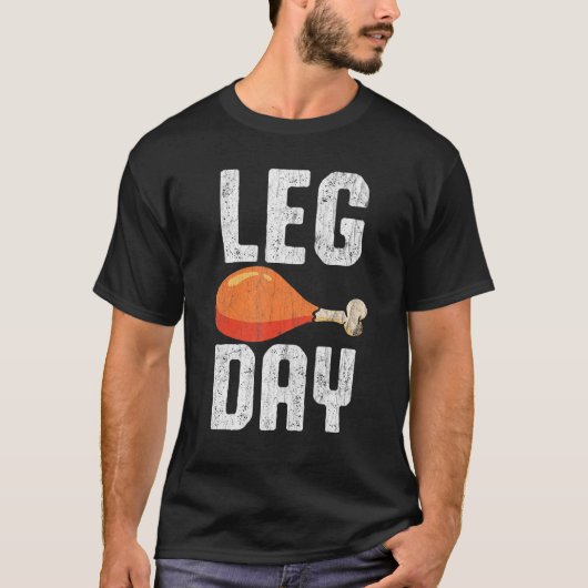 Fun Leg Day Thanksgiving  Costume Turkey Day T-Shirt (Vorderseite)