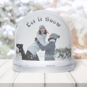 Fun Let it Snow Photo Snow Globe Schneekugeln