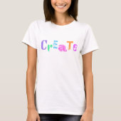 Fun Letters "Create" Women's T - Shirt (Vorderseite)