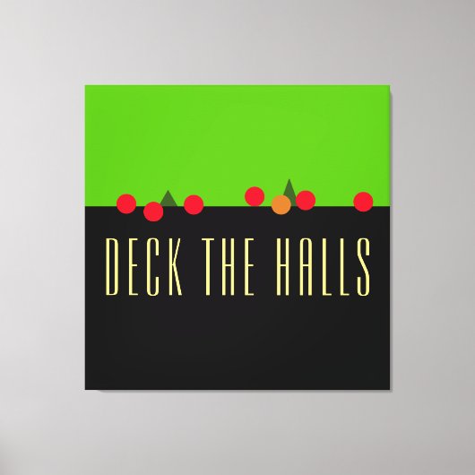 Fun Limon Schwarz DECK THE HALLS Mantel Text Leinwanddruck (Vorderseite)