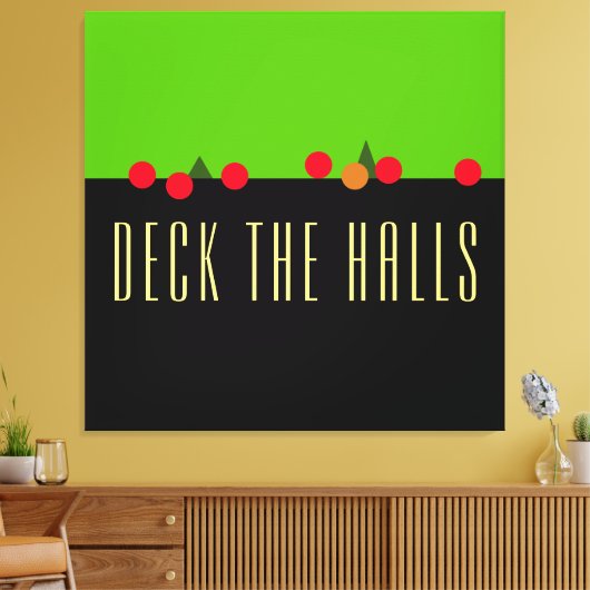 Fun Limon Schwarz DECK THE HALLS Mantel Text Leinwanddruck (Insitu (Wohnzimmer))