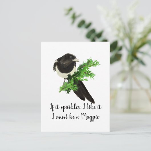 Fun Magpie Zitat, wenn es mir Glitzern gefällt Postkarte (Stehend Vorderseite)