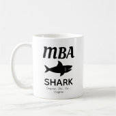 Fun MBA Shark Coffee Tasse (Links)