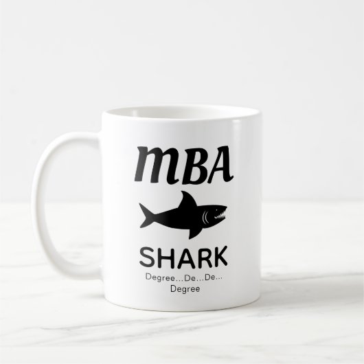 Fun MBA Shark Coffee Tasse (Links)
