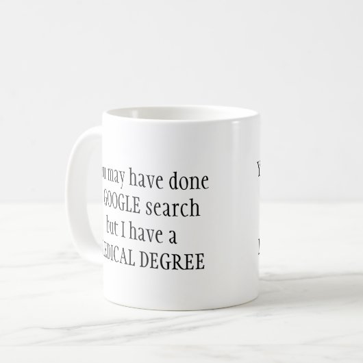 Fun Medical Degree Kaffeetasse (Vorderseite Links)