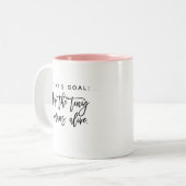 Fun Moderne schicke Mama Mutter Sprichwort Goals Z Zweifarbige Tasse (Vorderseite Links)