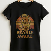 Fun Morning Bear Coffee Tee; Bearly Awake Graphic T-Shirt