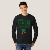 Fun Most Likely To Do An Irish Exit Sarcastic men  T-Shirt (Vorne ganz)