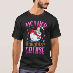 Fun Mutter Tochter Cruise 2022 Familienurlaub Gi T-Shirt