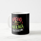 Fun Nacho Average Electrical Kaffeetasse (Vorderseite Links)