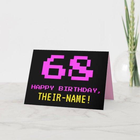 Fun, Nerdy, Geeky, Pink, 8-Bit Style 68th Birthday Karte (Vorderseite)