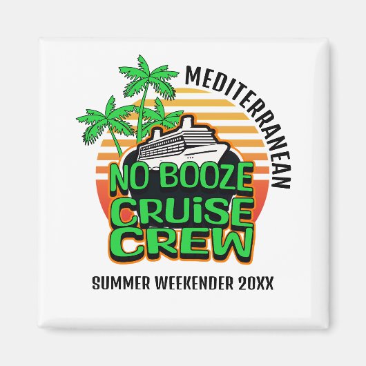 Fun NO BOOZE CRUISE CREW Group Reisen Magnet (Vorne)