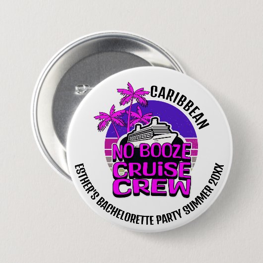 Fun NO BOOZE CRUISE CREW Junggeselinnen-Abschied Button (Vorne & Hinten)