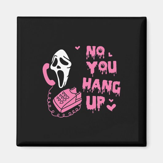 Fun No you hang up First Ghost Anruf Hallo Hallo Magnet (Vorne)